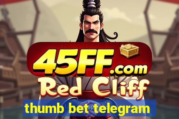 thumb bet telegram